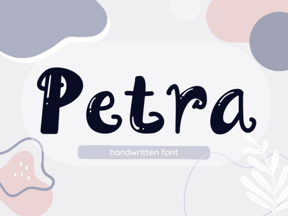 Petra: A Unique Script Handwritten Font for Crafters and Sellers