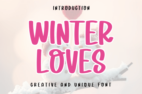 Winter Loves: A Bold Modern Calligraphy Font for Creative Designs
